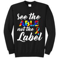 Autism Awareness Puzzle See The Able Not The Label Tall Sweatshirt