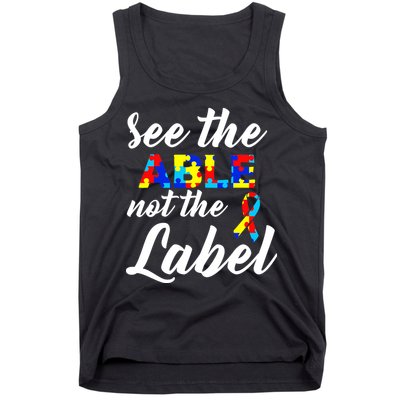Autism Awareness Puzzle See The Able Not The Label Tank Top