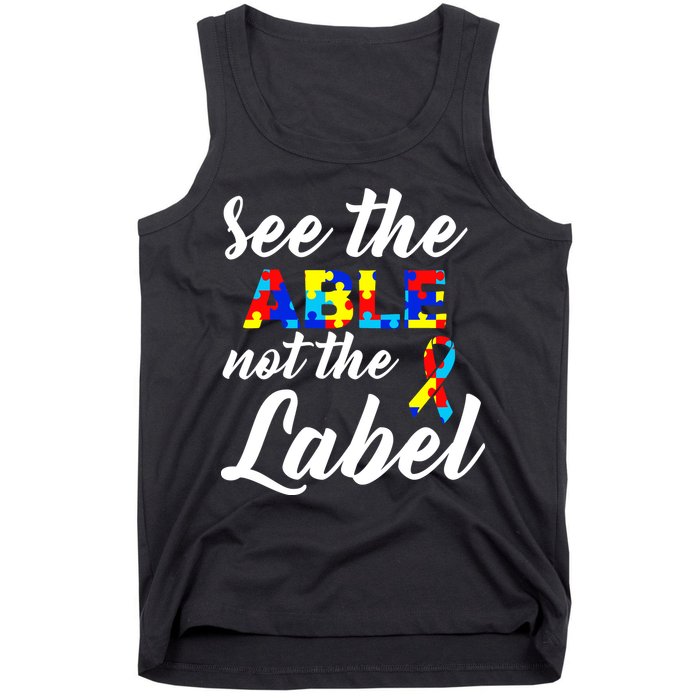 Autism Awareness Puzzle See The Able Not The Label Tank Top