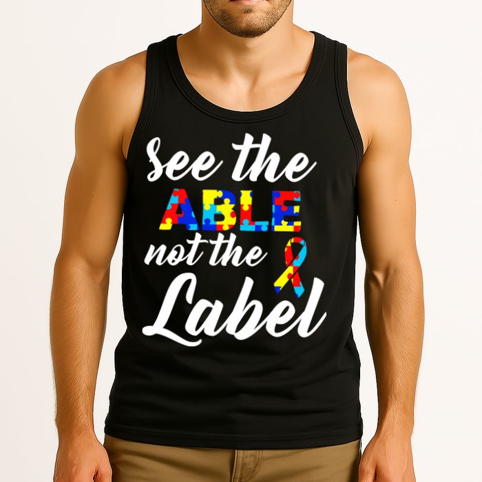 Autism Awareness Puzzle See The Able Not The Label Tank Top