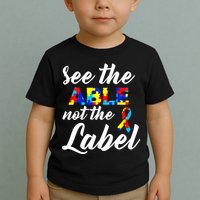 Autism Awareness Puzzle See The Able Not The Label Toddler T-Shirt