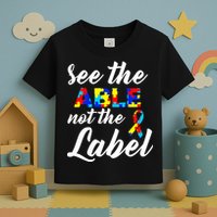 Autism Awareness Puzzle See The Able Not The Label Toddler T-Shirt