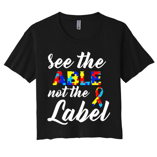 Autism Awareness Puzzle See The Able Not The Label Crop Top
