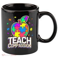 Autism Awareness Teach Compassion 11oz C Handle Ceramic Mug