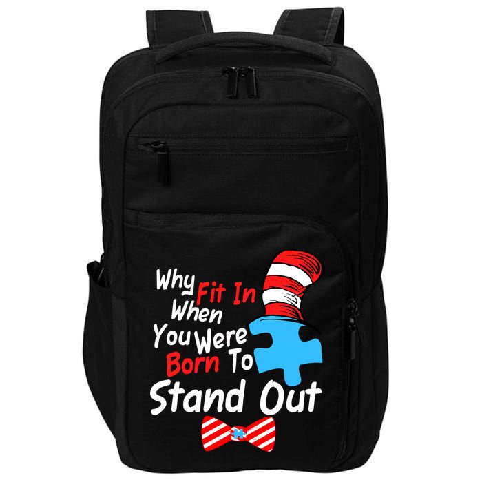 Autism Awareness Why Fit In When You Were Born To Stand Out Puzzle Impact Tech Backpack