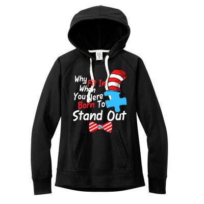 Autism Awareness Why Fit In When You Were Born To Stand Out Puzzle Women's Fleece Hoodie