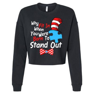 Autism Awareness Why Fit In When You Were Born To Stand Out Puzzle Cropped Pullover Crew