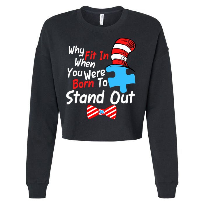 Autism Awareness Why Fit In When You Were Born To Stand Out Puzzle Cropped Pullover Crew