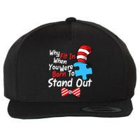 Autism Awareness Why Fit In When You Were Born To Stand Out Puzzle Wool Snapback Cap