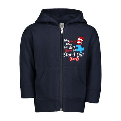 Autism Awareness Why Fit In When You Were Born To Stand Out Puzzle Toddler Zip Fleece Hoodie