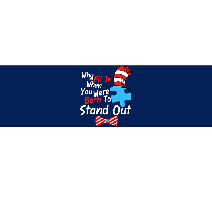 Autism Awareness Why Fit In When You Were Born To Stand Out Puzzle Bumper Sticker