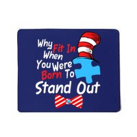 Autism Awareness Why Fit In When You Were Born To Stand Out Puzzle Mousepad