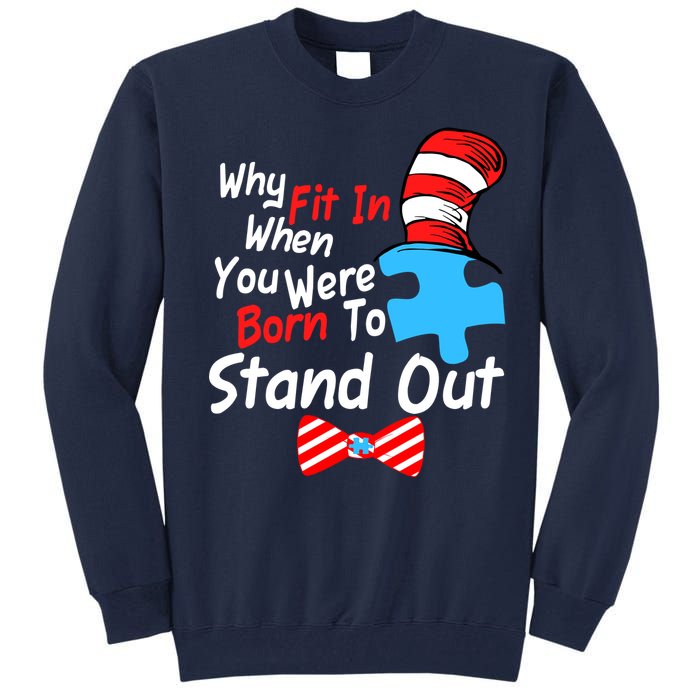 Autism Awareness Why Fit In When You Were Born To Stand Out Puzzle Tall Sweatshirt