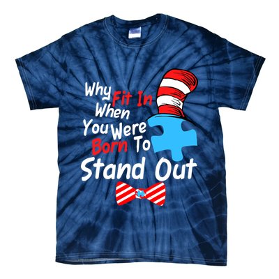 Autism Awareness Why Fit In When You Were Born To Stand Out Puzzle Tie-Dye T-Shirt