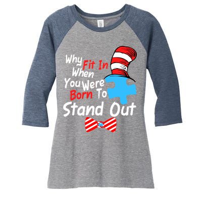 Autism Awareness Why Fit In When You Were Born To Stand Out Puzzle Women's Tri-Blend 3/4-Sleeve Raglan Shirt