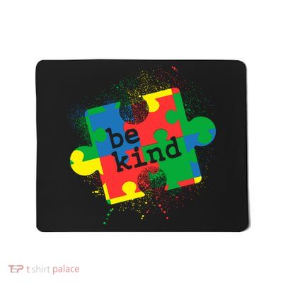 Autism Be Kind Puzzle Piece Splatter Mousepad