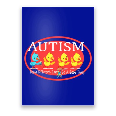 Autism Being Different Can Be A Good Thing Ducks Poster
