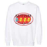Autism Being Different Can Be A Good Thing Ducks Garment-Dyed Sweatshirt
