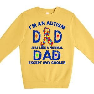 Autism Dad Just Like A Normal Dad But Way Cooler Premium Crewneck Sweatshirt