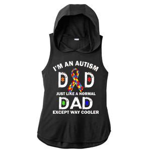 Autism Dad Just Like A Normal Dad But Way Cooler Ladies PosiCharge Tri-Blend Wicking Draft Hoodie Tank