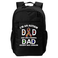 Autism Dad Just Like A Normal Dad But Way Cooler Backpack