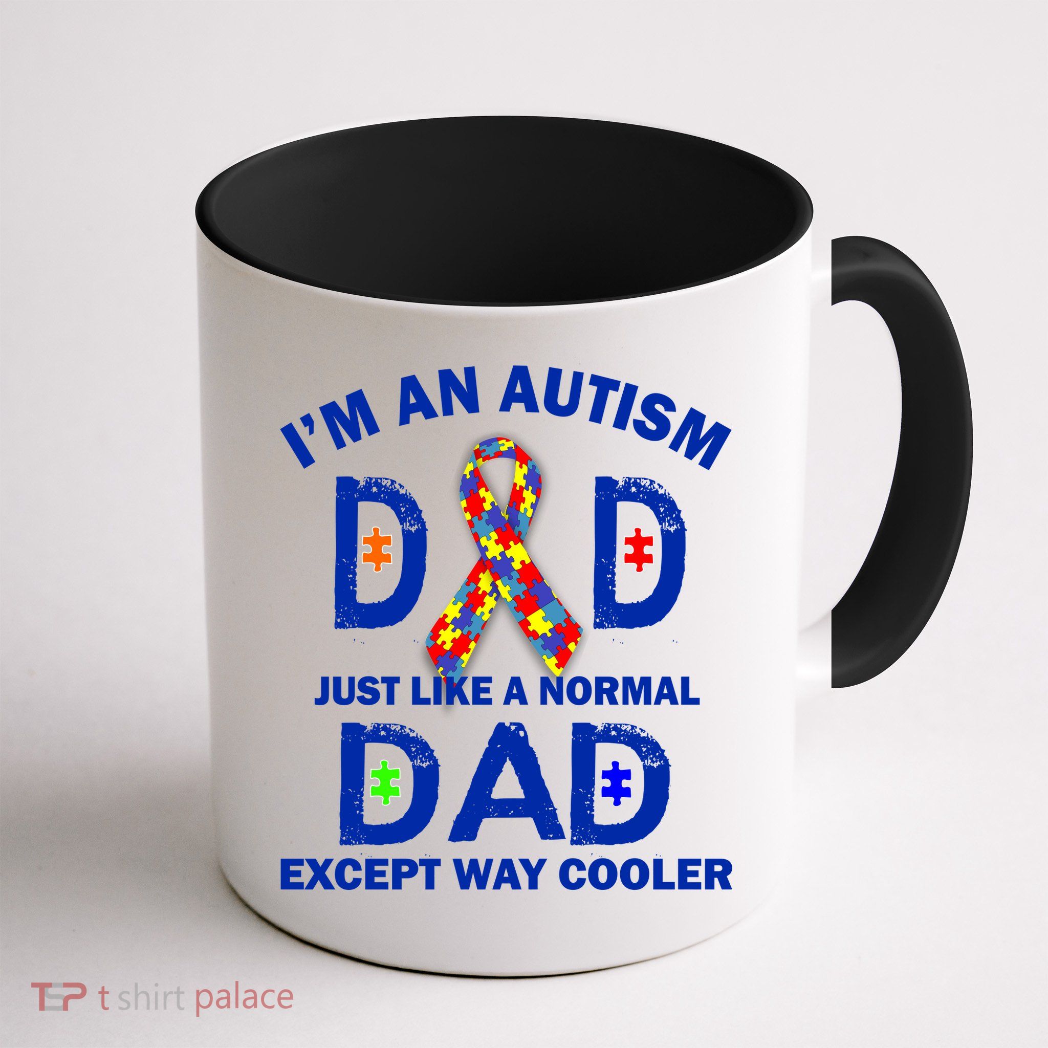 Autism Dad Just Like A Normal Dad But Way Cooler Mug
