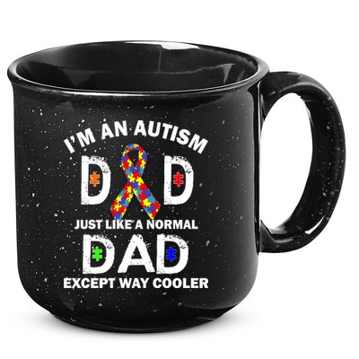 Autism Dad Just Like A Normal Dad But Way Cooler 15oz Campfire Ceramic Mug