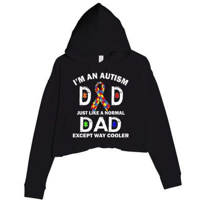 Autism Dad Just Like A Normal Dad But Way Cooler Crop Fleece Hoodie