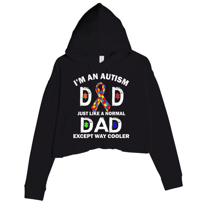 Autism Dad Just Like A Normal Dad But Way Cooler Crop Fleece Hoodie