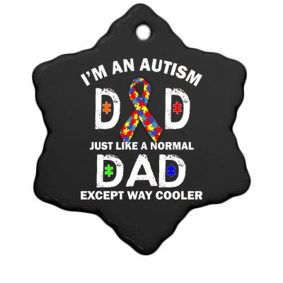 Autism Dad Just Like A Normal Dad But Way Cooler Ceramic Star Ornament