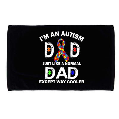 Autism Dad Just Like A Normal Dad But Way Cooler Microfiber Hand Towel