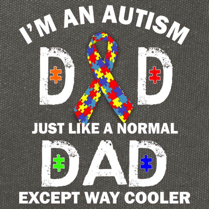 Autism Dad Just Like A Normal Dad But Way Cooler Cotton Canvas Backpack