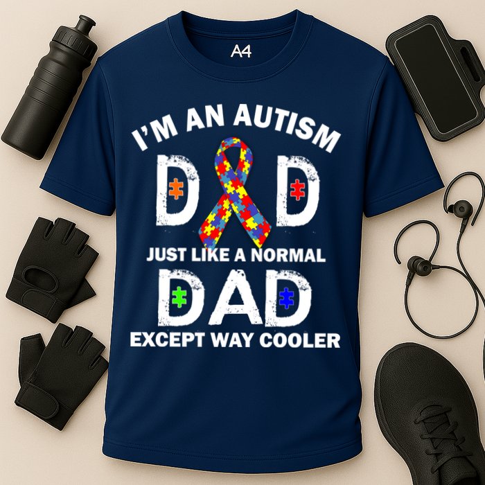 Autism Dad Just Like A Normal Dad But Way Cooler Performance Shirt