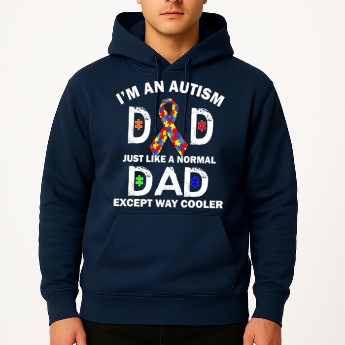 Autism Dad Just Like A Normal Dad But Way Cooler Hoodie