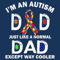 Autism Dad Just Like A Normal Dad But Way Cooler Sweatshirt