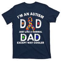 Autism Dad Just Like A Normal Dad But Way Cooler T-Shirt