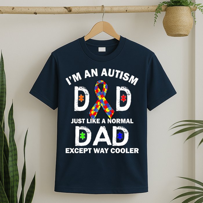 Autism Dad Just Like A Normal Dad But Way Cooler T-Shirt