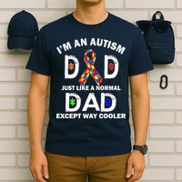 Autism Dad Just Like A Normal Dad But Way Cooler T-Shirt