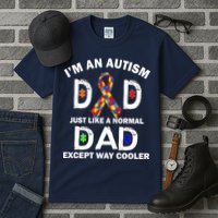 Autism Dad Just Like A Normal Dad But Way Cooler Tall T-Shirt