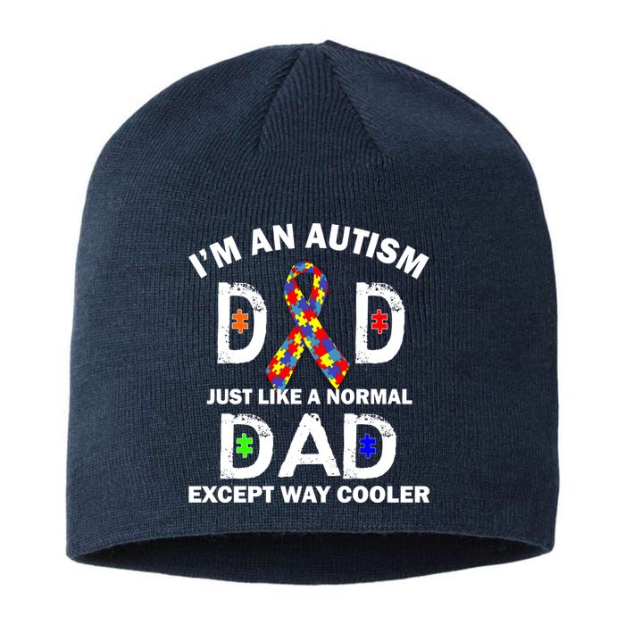 Autism Dad Just Like A Normal Dad But Way Cooler Sustainable Beanie