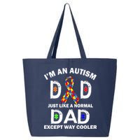 Autism Dad Just Like A Normal Dad But Way Cooler 25L Jumbo Tote