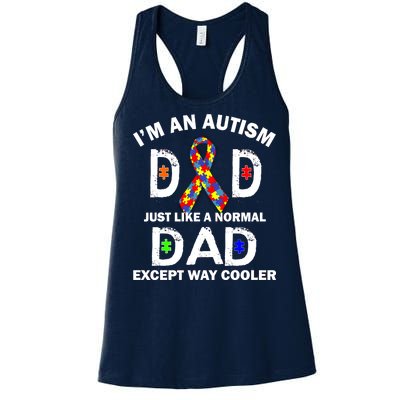 Autism Dad Just Like A Normal Dad But Way Cooler Women's Racerback Tank