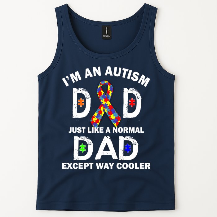 Autism Dad Just Like A Normal Dad But Way Cooler Tank Top