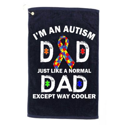 Autism Dad Just Like A Normal Dad But Way Cooler Golf Towel