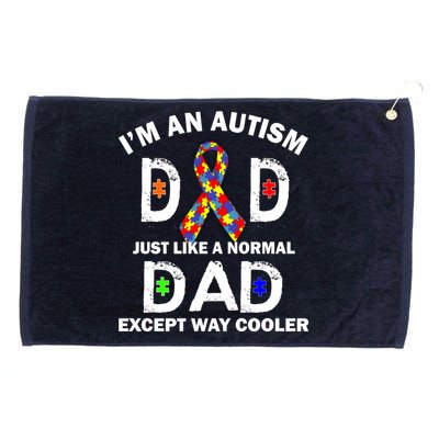 Autism Dad Just Like A Normal Dad But Way Cooler Grommeted Golf Towel