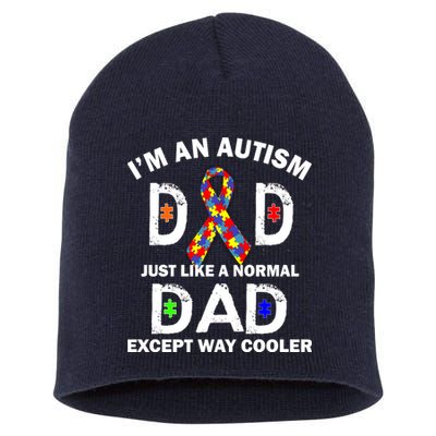 Autism Dad Just Like A Normal Dad But Way Cooler Short Acrylic Beanie