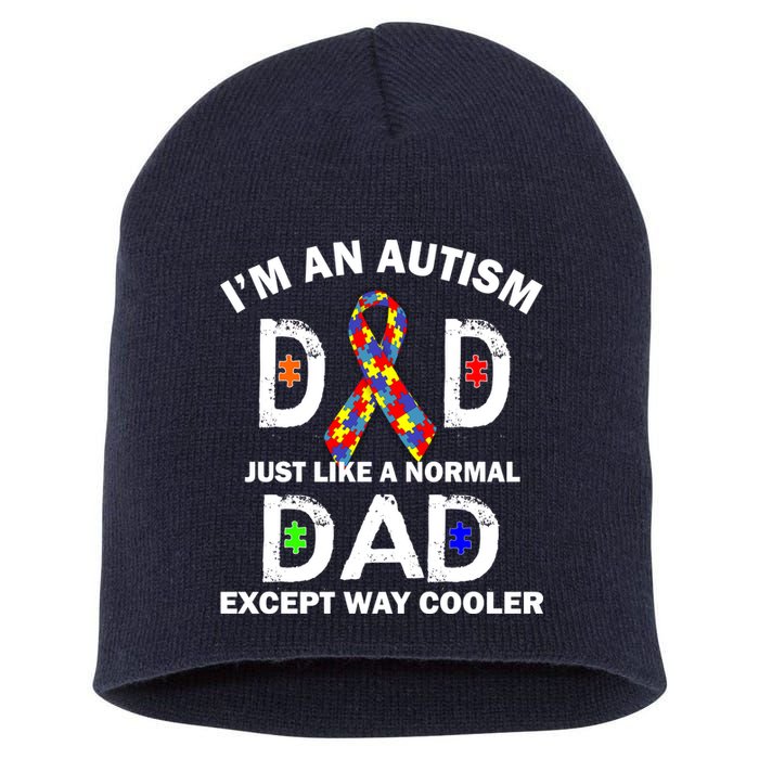 Autism Dad Just Like A Normal Dad But Way Cooler Short Acrylic Beanie