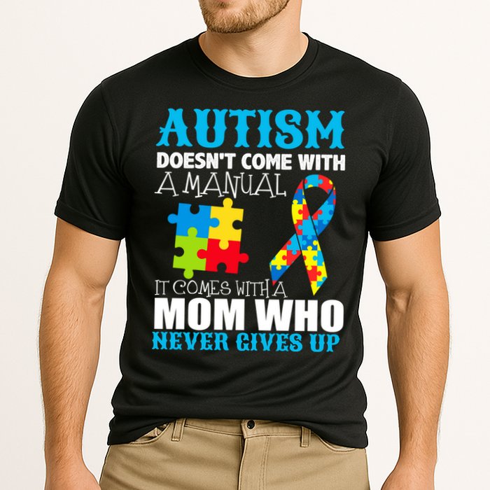 Autism Doesn't Come With A Manual Performance Shirt