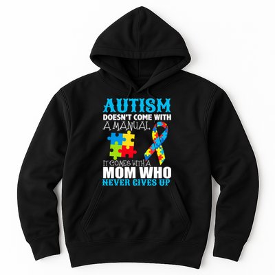 Autism Doesn't Come With A Manual Hoodie