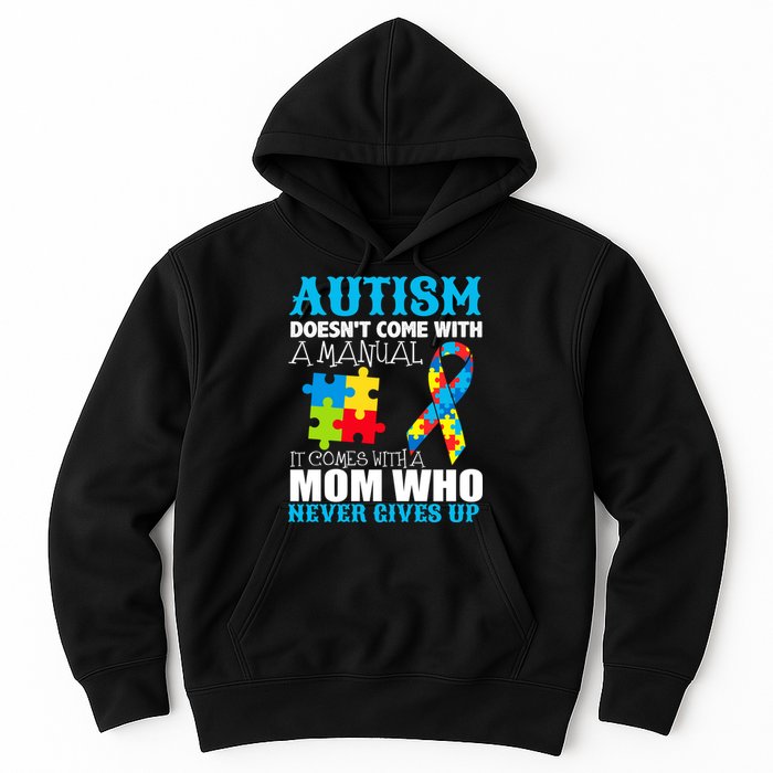 Autism Doesn't Come With A Manual Hoodie